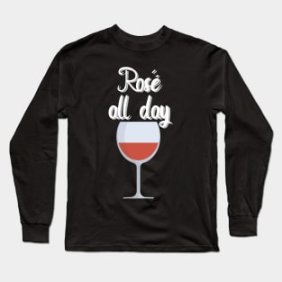 Rosé all day Long Sleeve T-Shirt